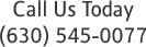 Call Us Today - (630) 545-0077